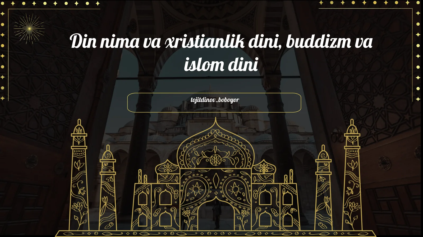 Din nima va xristianlik dini, buddizm va islom dini