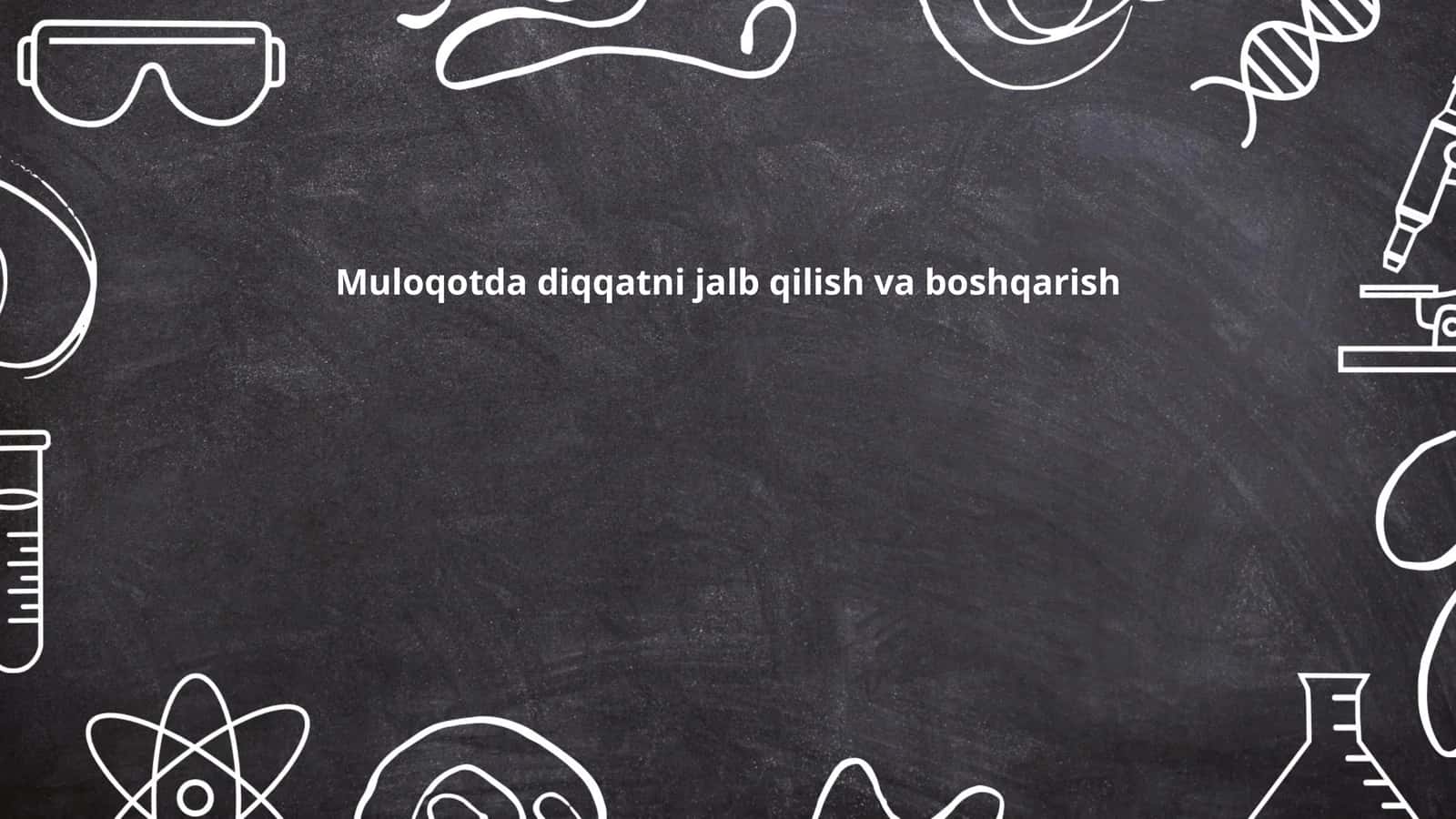 Jismoniy harakatlarda diqqatni jalb qilish