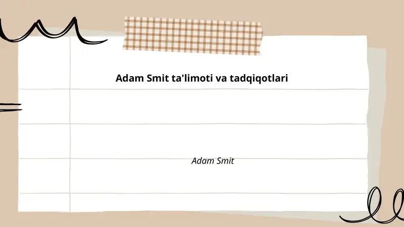 Adam Smit ta'limoti va tadqiqotlari