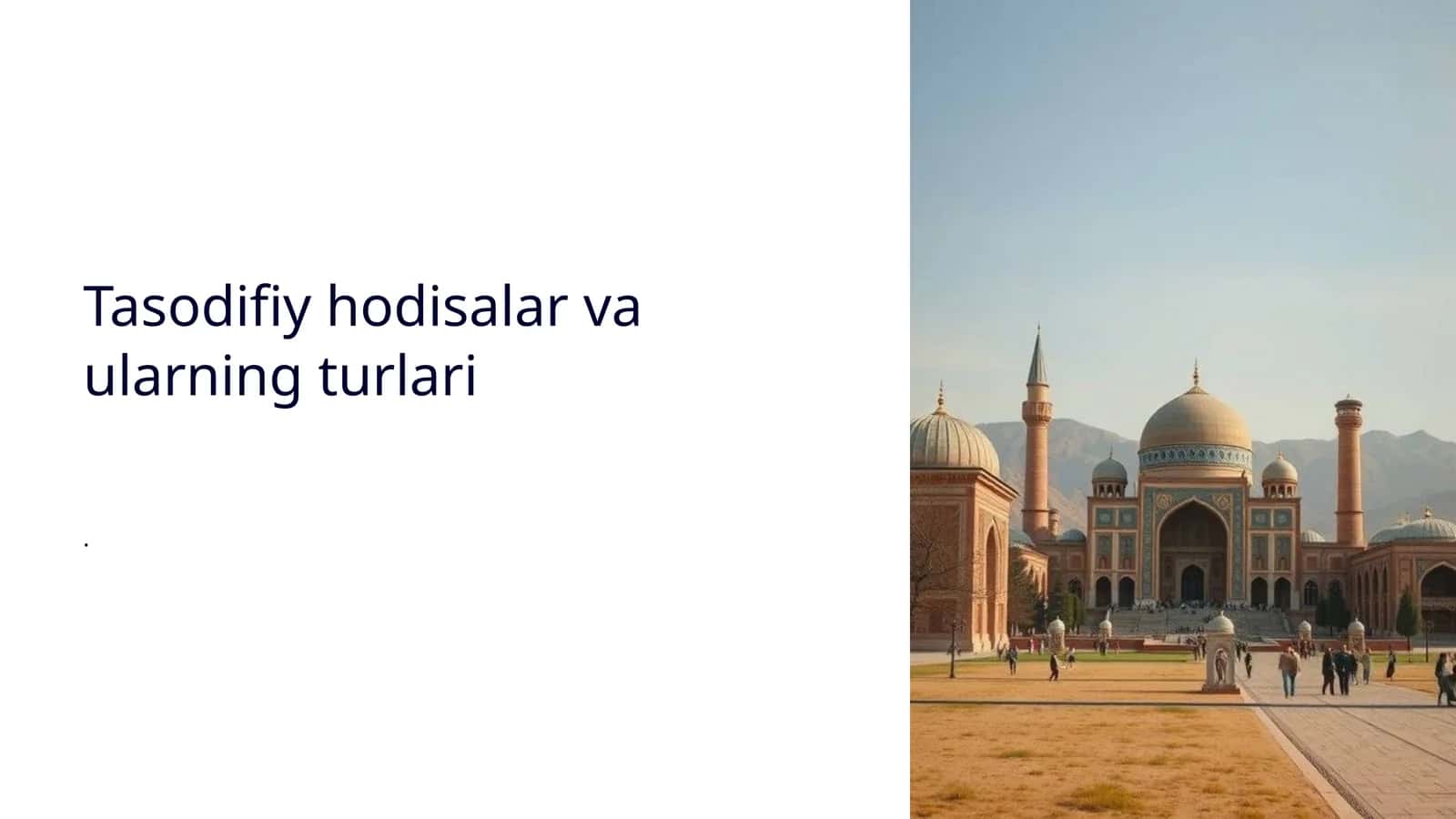 Tasodifiy hodisalar va ularning turlari