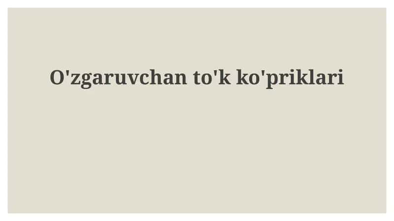 O'zgaruvchan to'k ko'priklari