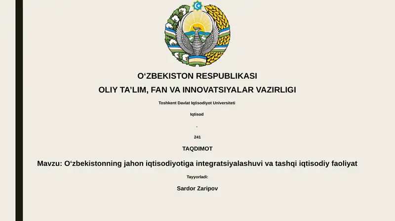 O‘zbekistonning jahon iqtisodiyotiga integratsiyalashuvi va tashqi iqtisodiy faoliyat