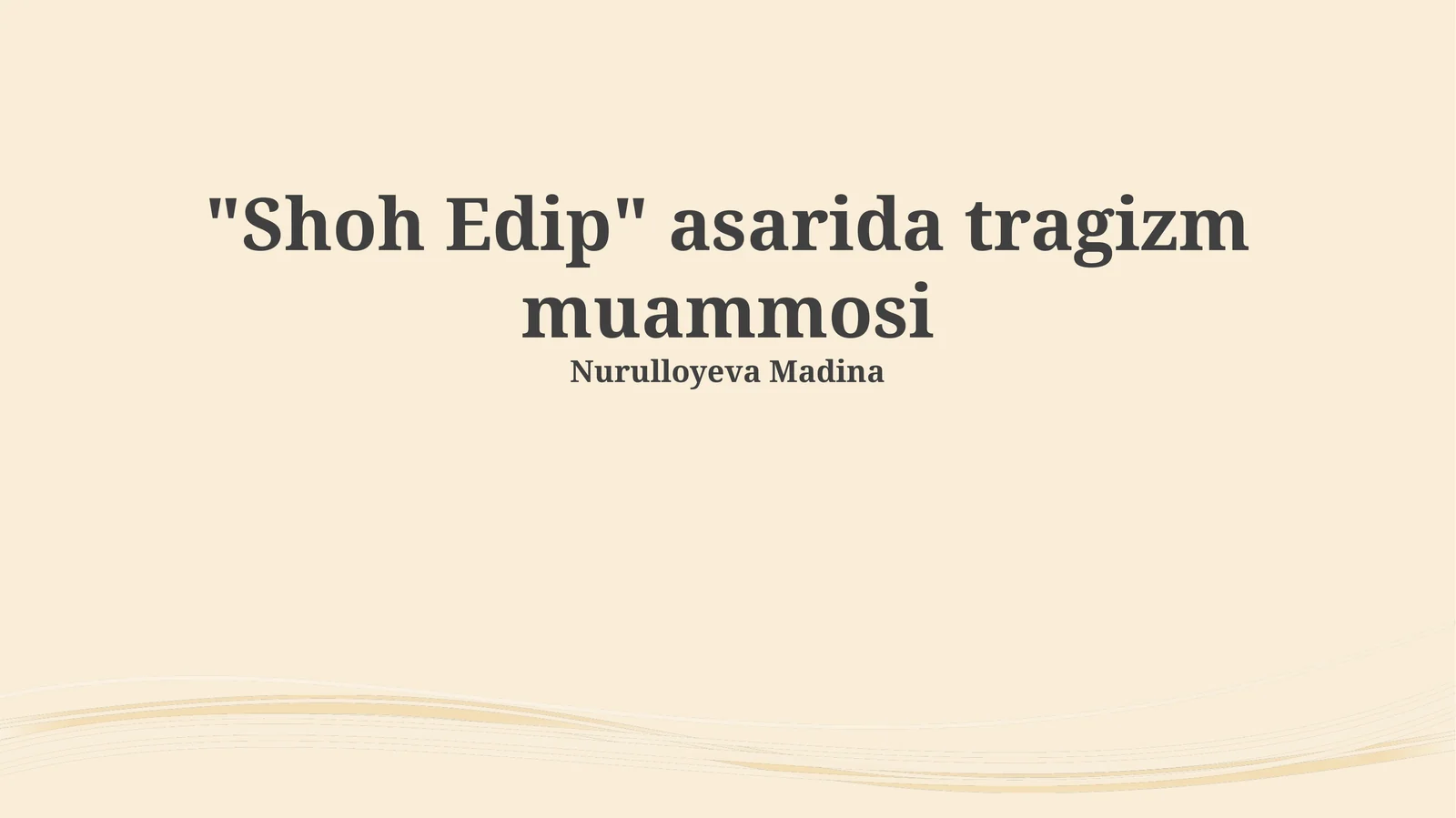 Shoh Edip asarida tragizm muammosi