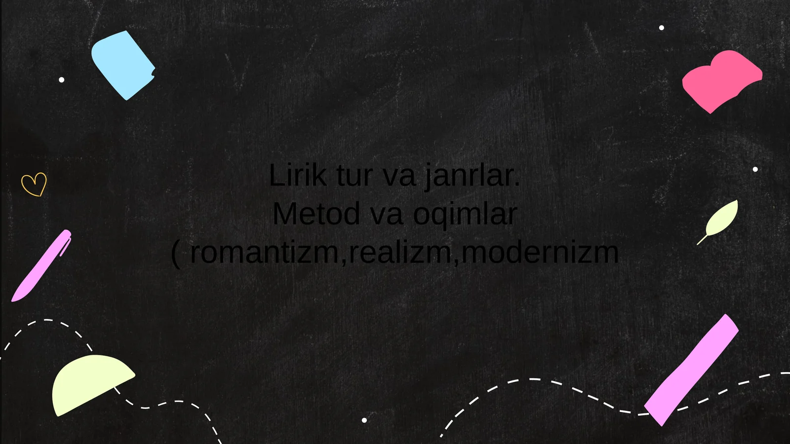 Lirik tur va janrlar.Metod va oqimlar