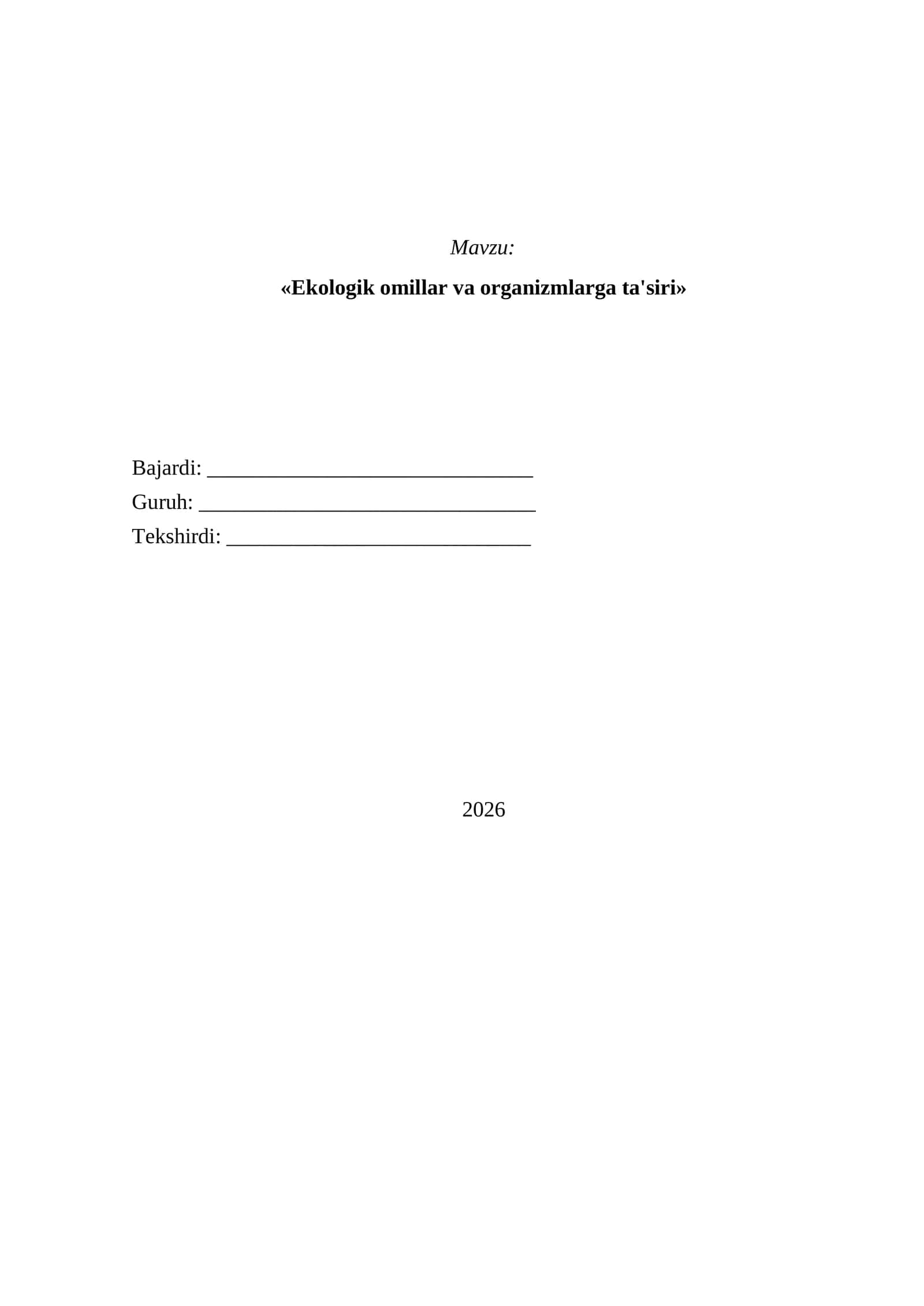 «Ekologik omillar va organizmlarga ta'siri»