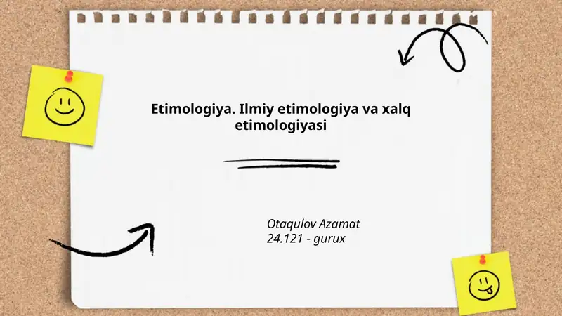 Etimologiya. Ilmiy etimologiya va xalq etimologiyasi