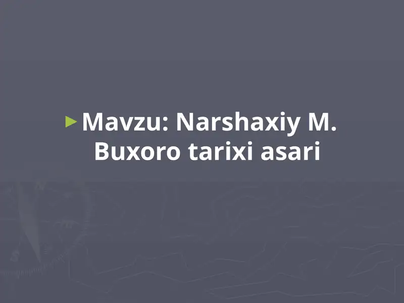 Narshaxiy M. Buxoro tarixi asari