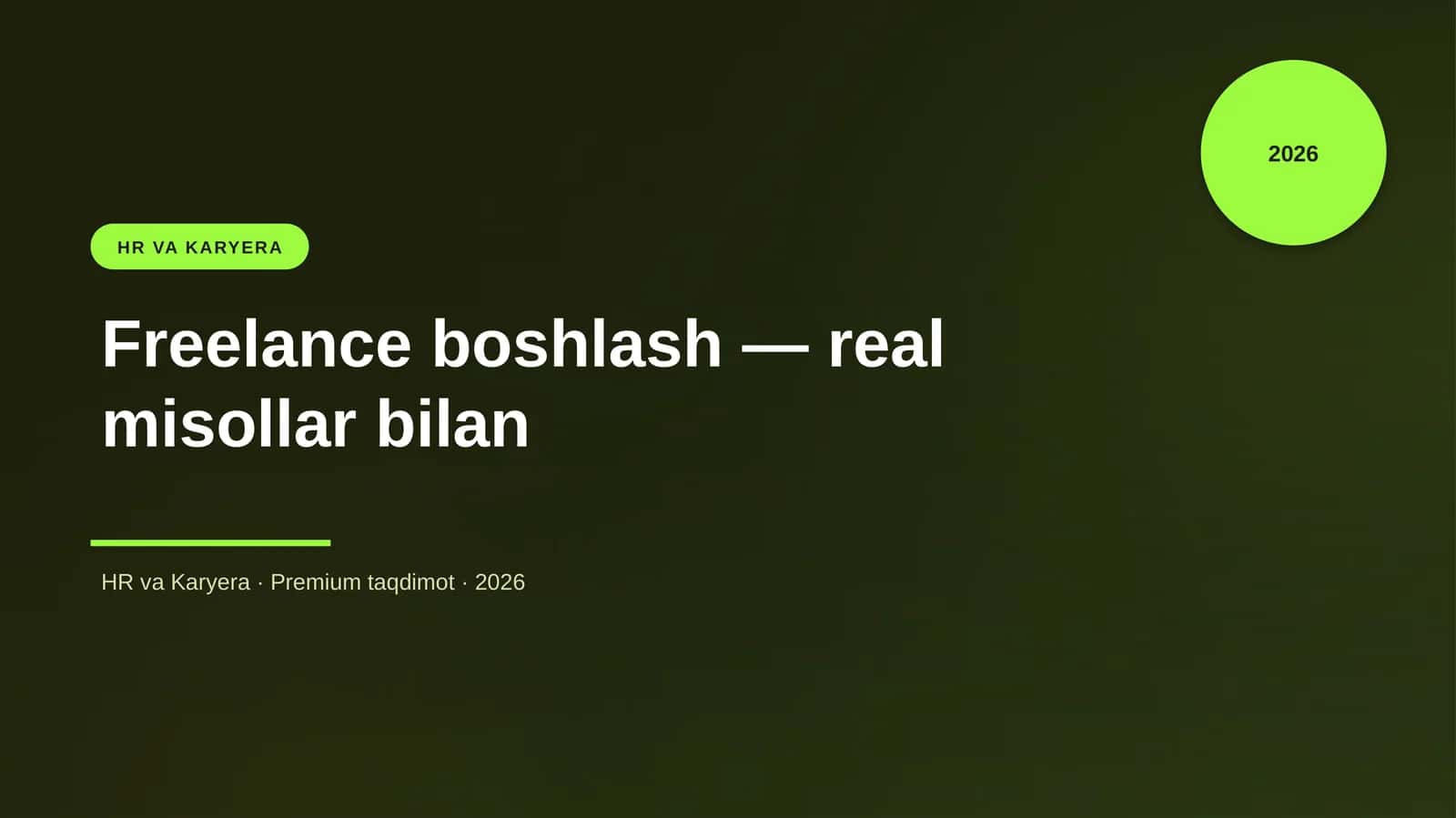 Freelance boshlash — real misollar bilan