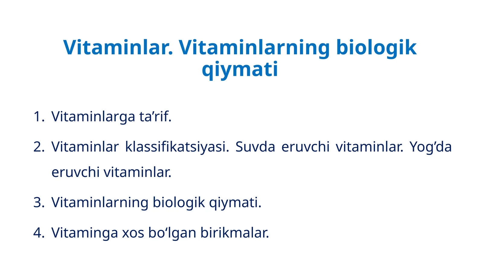 Vitaminlar. Vitaminlarning biologik qiymati