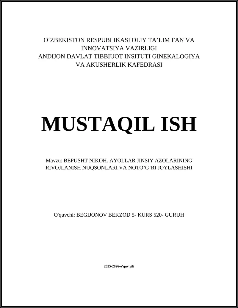 BEPUSHT NIKOH. AYOLLAR JINSIY AZOLARINING RIVOJLANISH NUQSONLARI VA NOTO’G’RI JOYLASHISHI