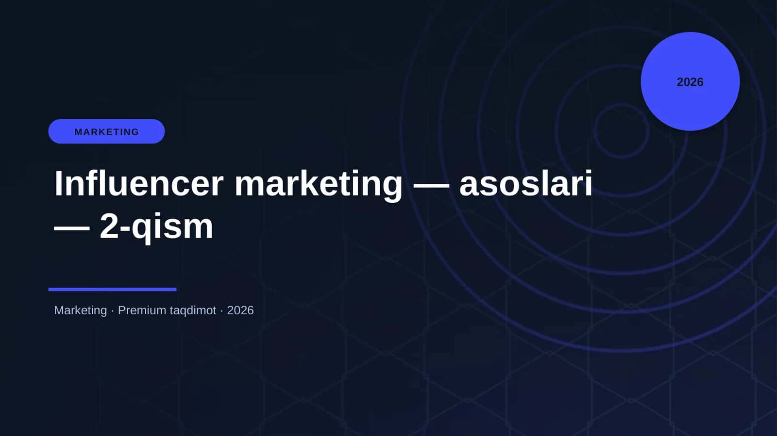 Influencer marketing — asoslari — 2-qism