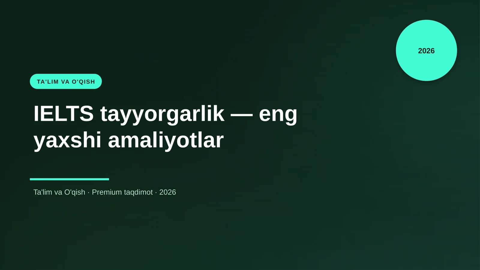IELTS tayyorgarlik — eng yaxshi amaliyotlar