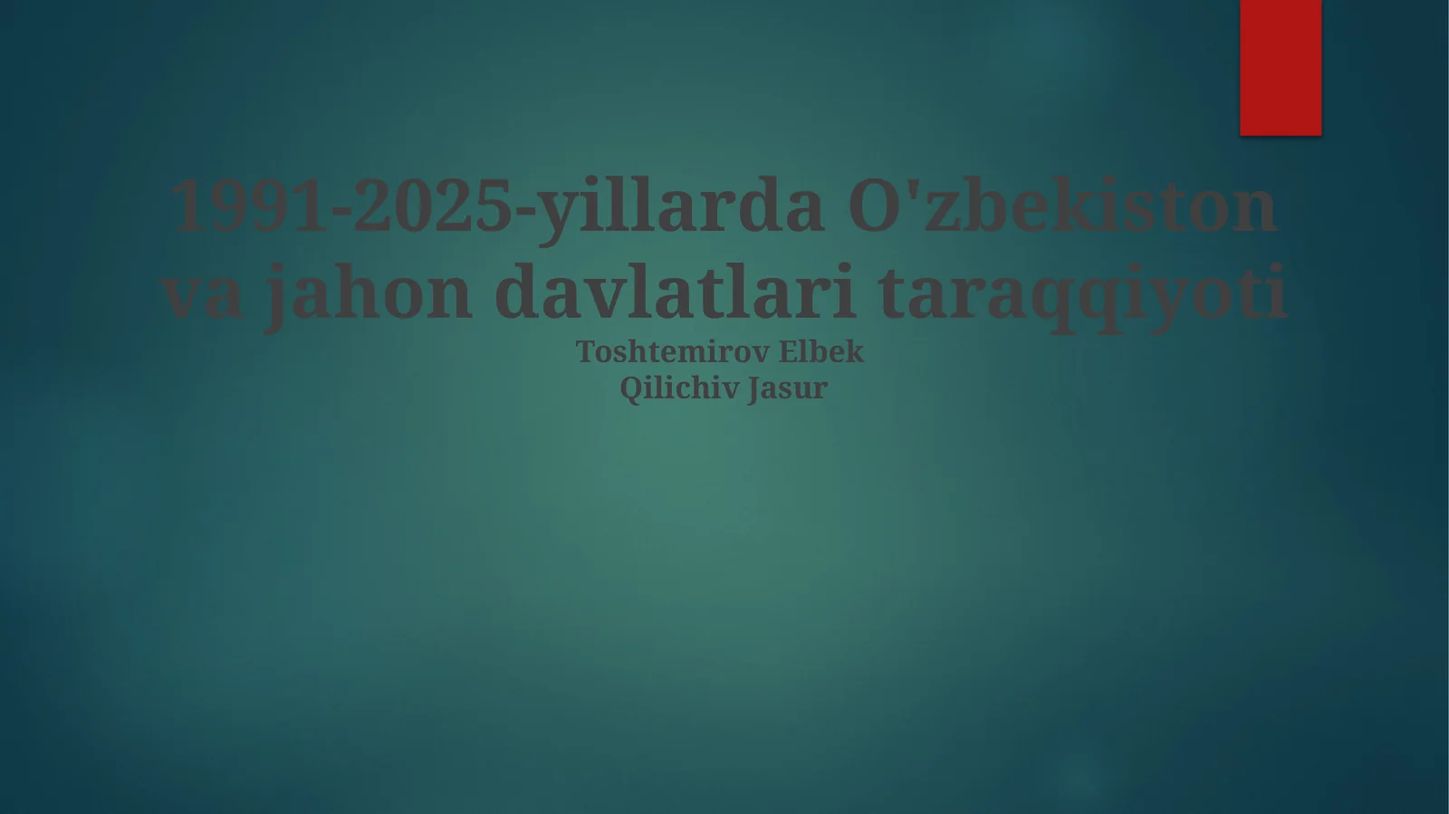 1991-2025-yillarda O'zbekiston va jahon davlatlari taraqqiyoti