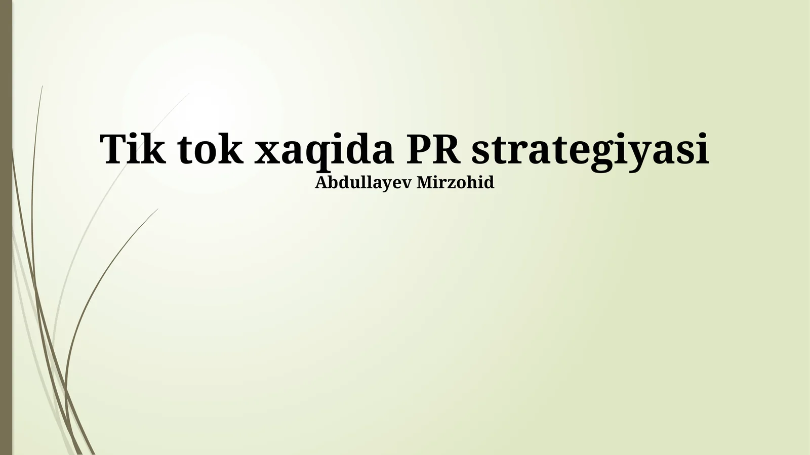 Tik tok xaqida PR strategiyasi