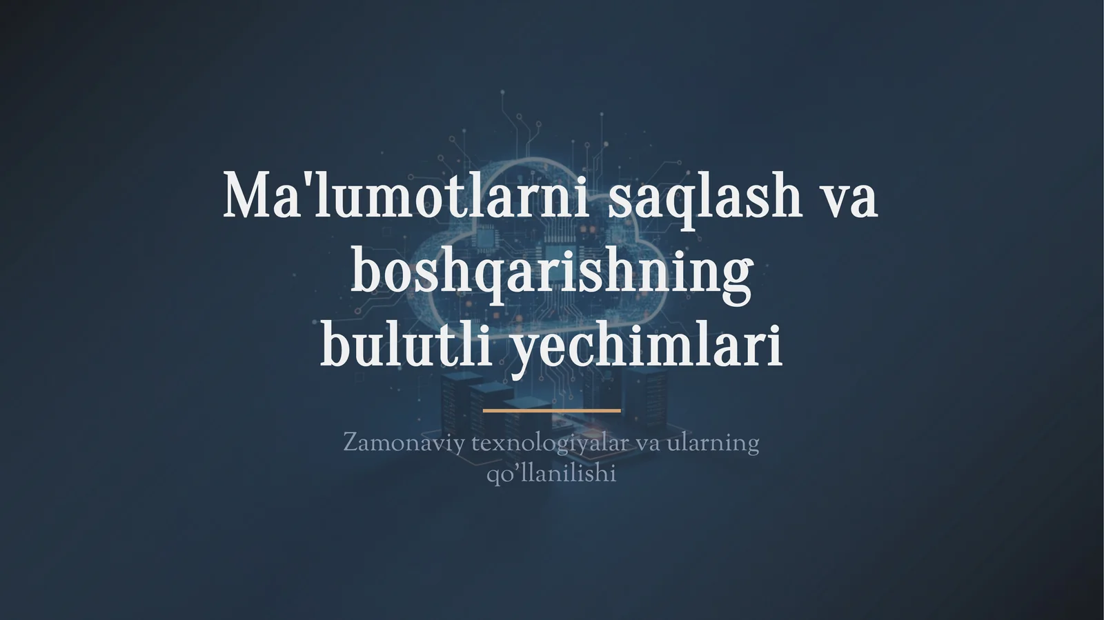 Ma'lumotlarni saqlash va boshqarishning bulutli yechimlari