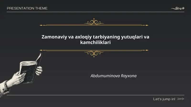 Zamonaviy va axloqiy tarbiyaning yutuqlari va kamchiliklari