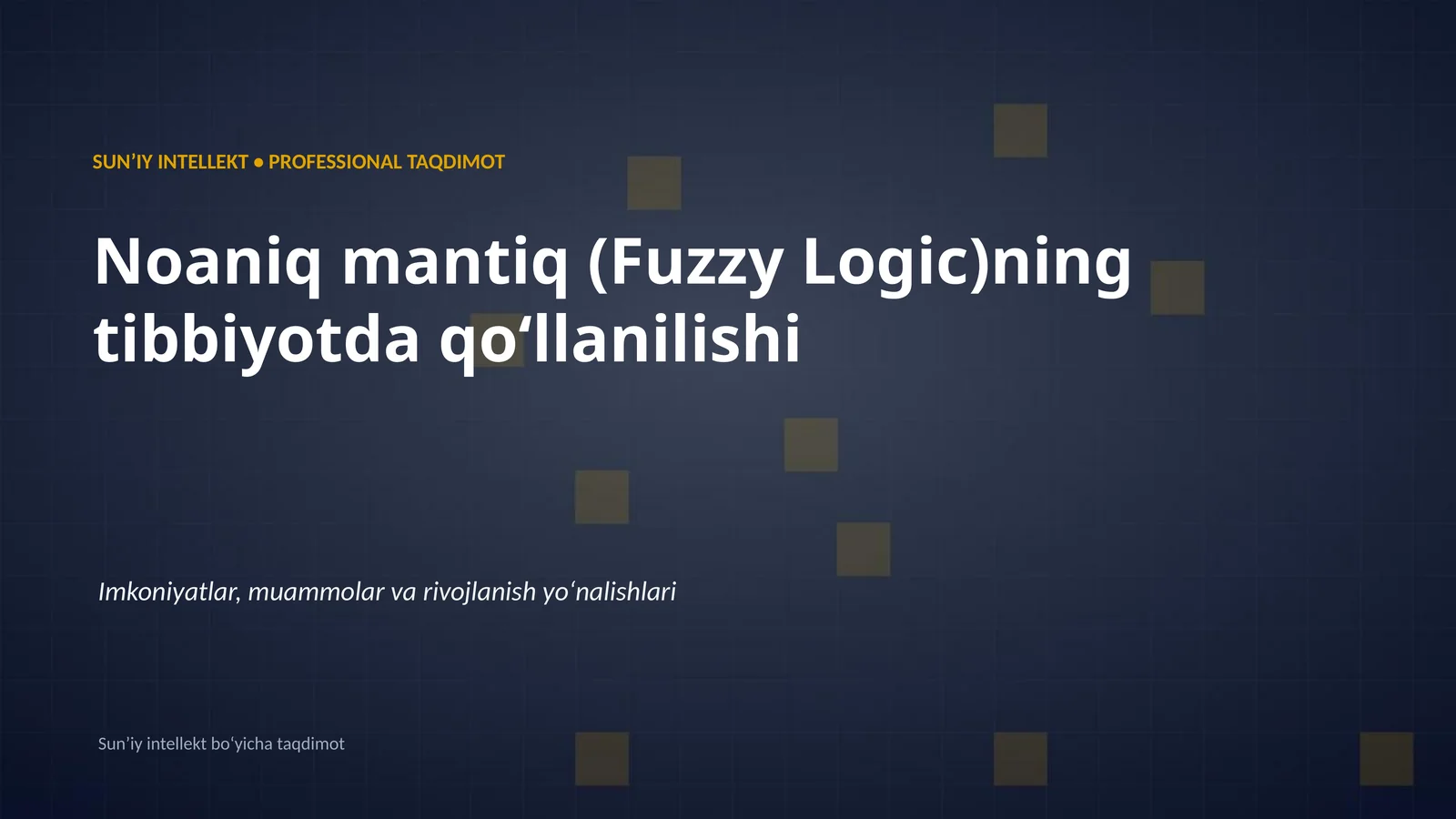 Noaniq Mantiq (Fuzzy Logic)ning Tibbiyotda Qoʻllanilishi