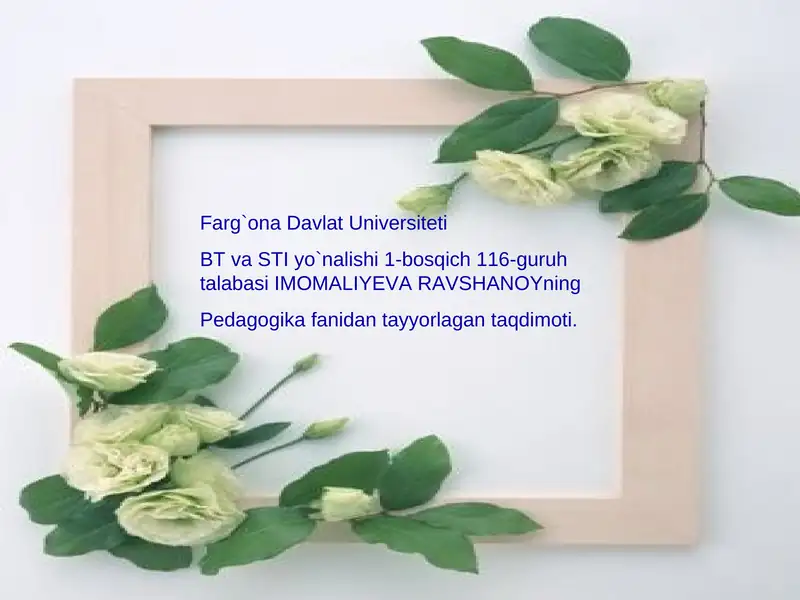 Pedagogika fanidan tayyorlagan taqdimoti