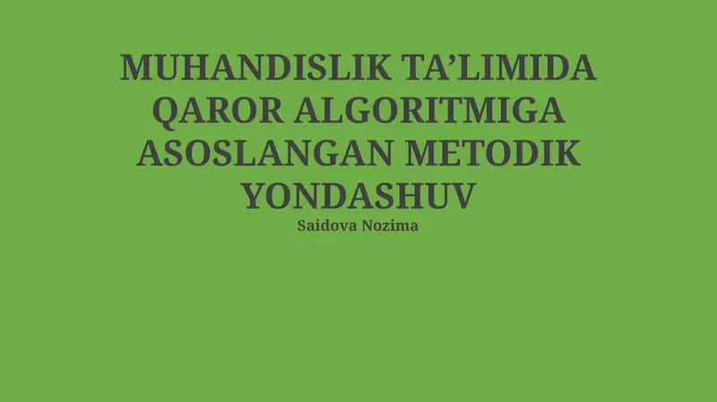 Muhandislik Taβlimida Qaror Algoritmiga Asoslangan Metodik Yondashuv
