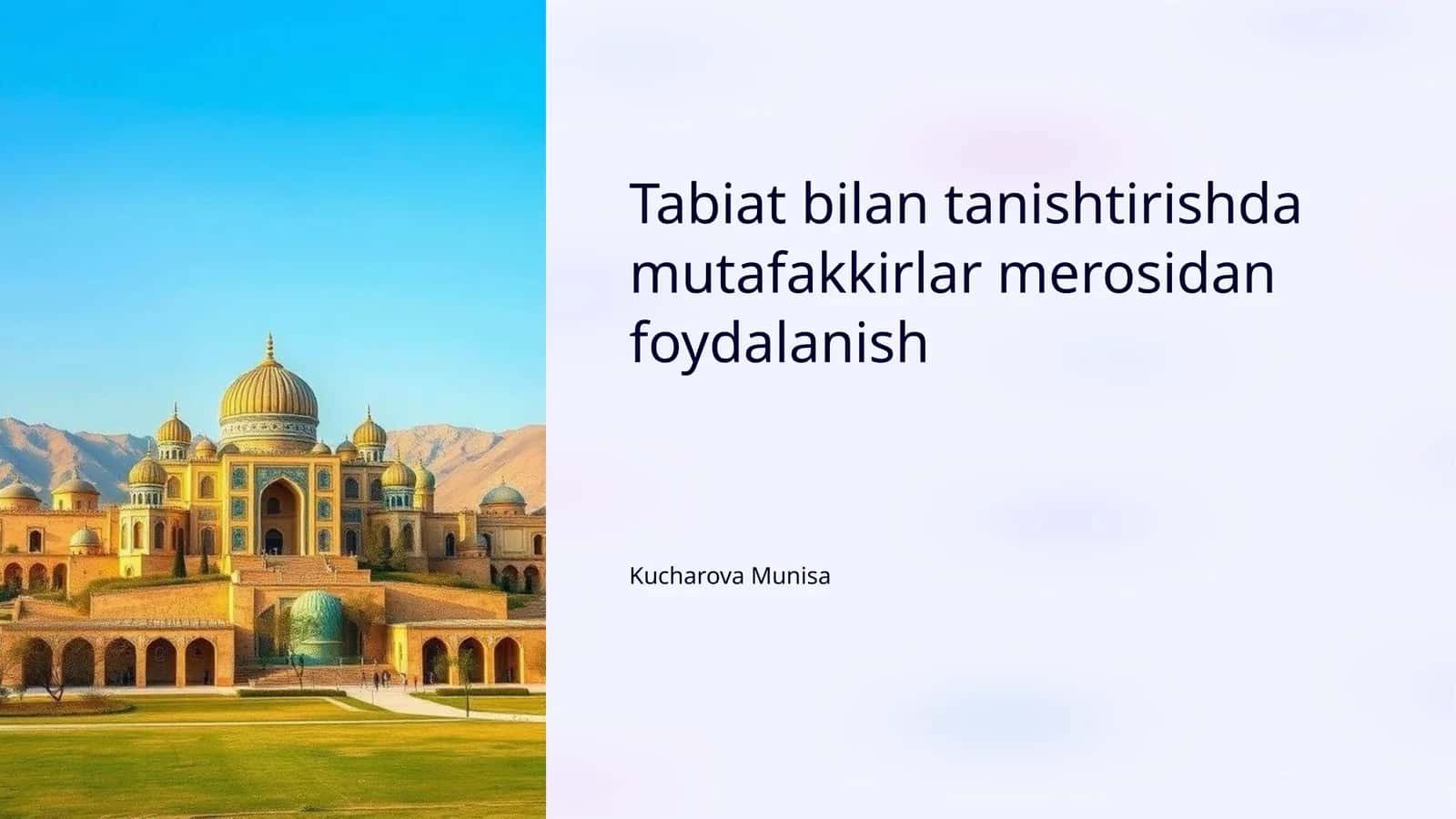 Tabiat bilan tanishtirishda mutafakkirlar merosidan foydalanish