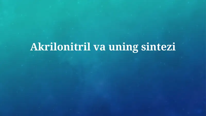 Akrilonitril vauningsintezi