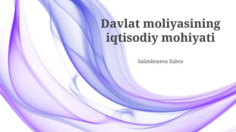 Davlat moliyasining iqtisodiy mohiyati