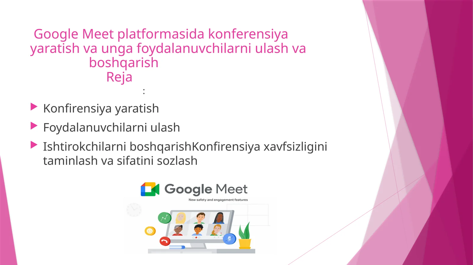 Google Meet platformasidagi konferensiya yaratish va unga foydalanuvchilarni ulash va boshqarish