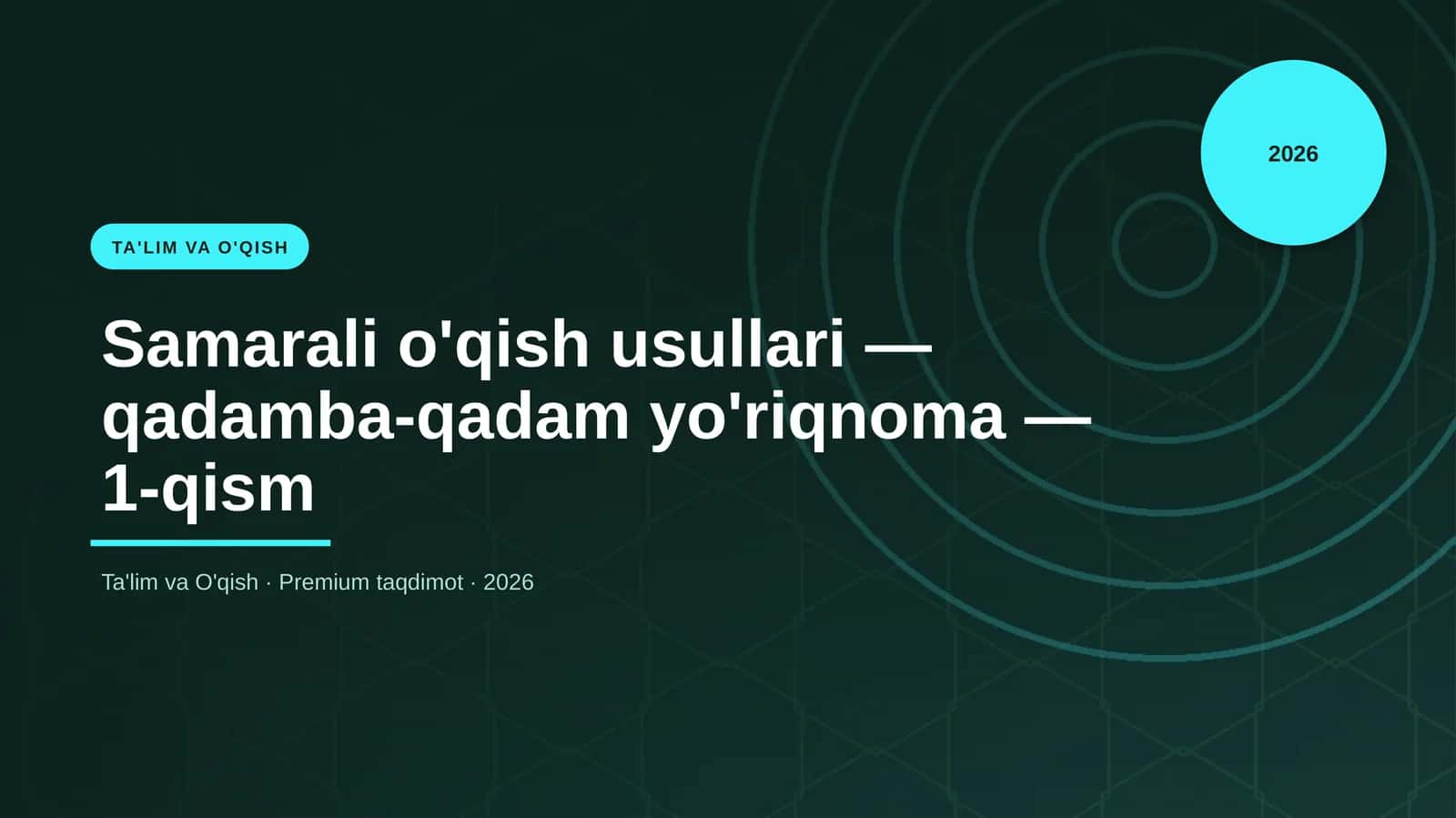 Samarali o'qish usullari — qadamba-qadam yo'riqnoma — 1-qism