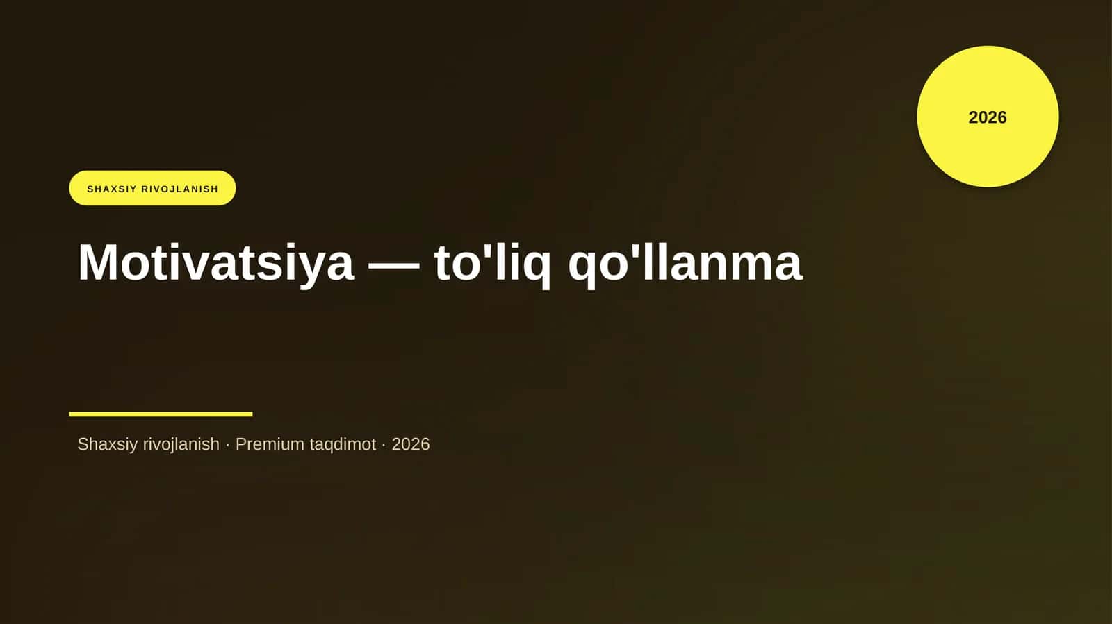 Motivatsiya — to'liq qo'llanma