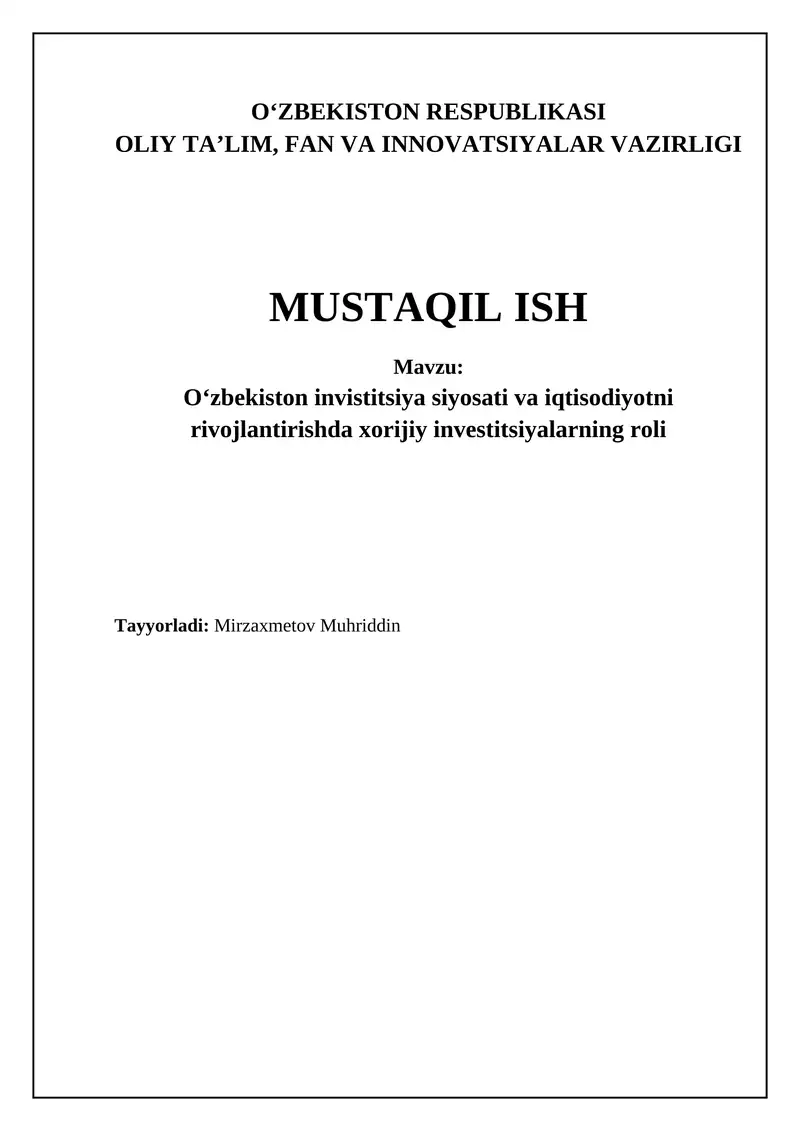 Oʻzbekiston invistitsiya siyosati va iqtisodiyotni rivojlantirishda xorijiy investitsiyalarning roli