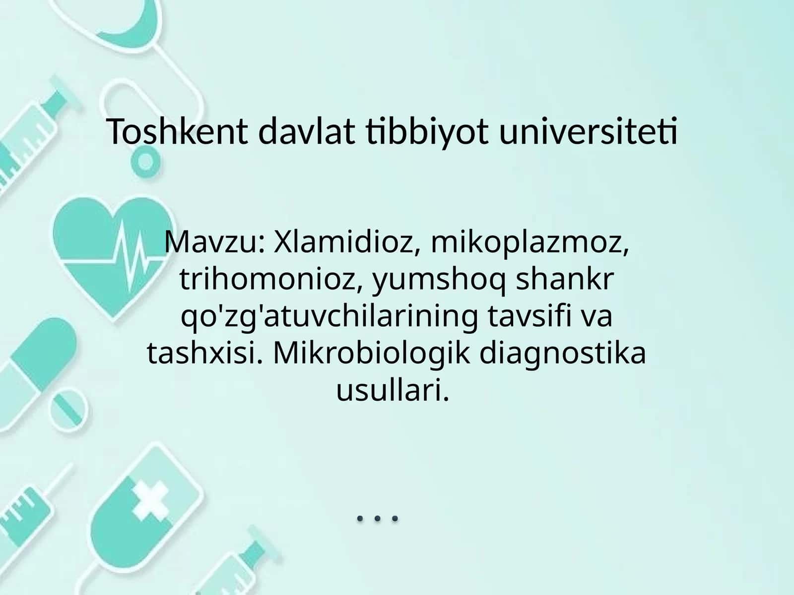 Xlamidioz, mikoplazmoz, trihomonioz, yumshoq shankr qo'zg'atuvchilarining tavsifi va tashxisi. Mikrobiologik diagnostika usullari.