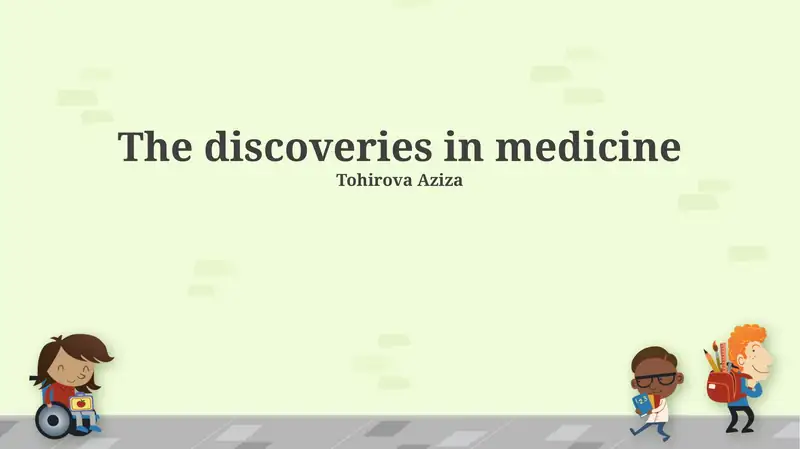 The discoveries in medicine