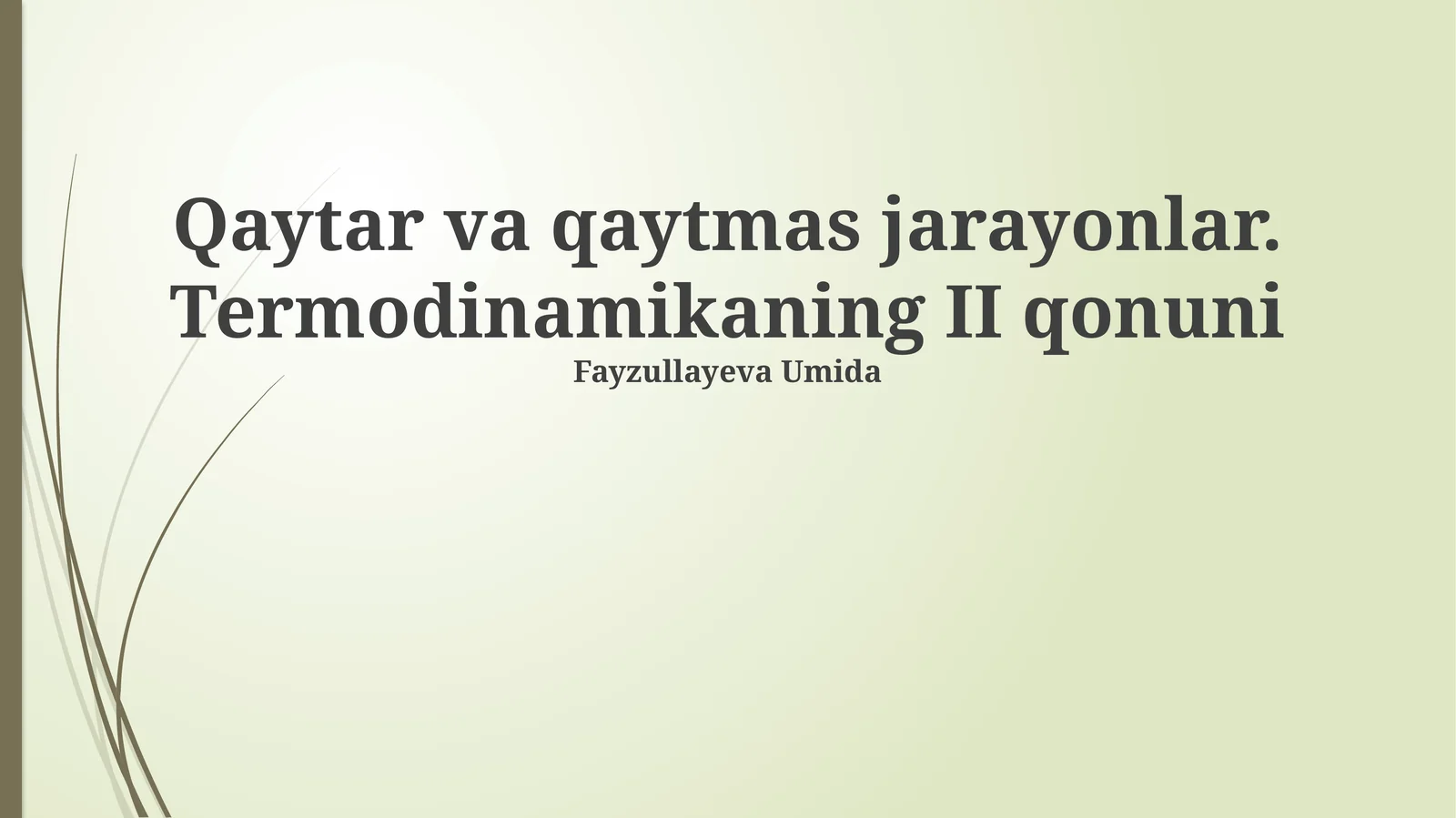 Qaytar va qaytmas jarayonlar. Termodinamikaning II qonuni
