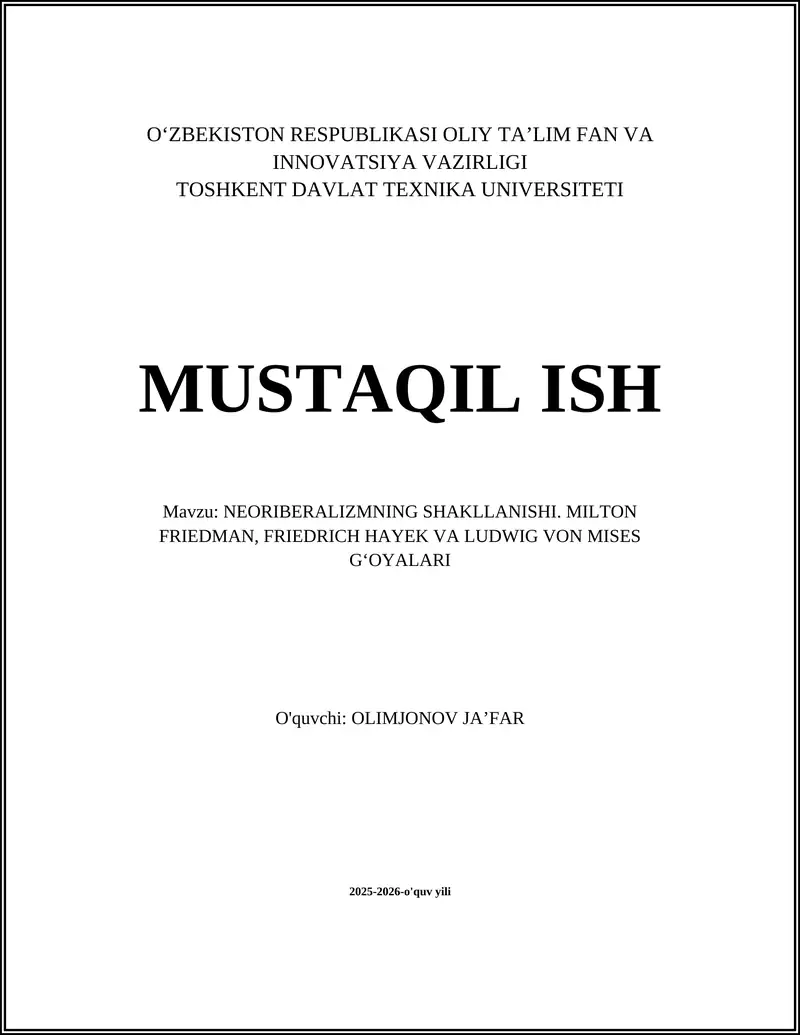 NEORIBERALIZMNING SHAKLLANISHI. MILTON FRIEDMAN, FRIEDRICH HAYEK VA LUDWIG VON MISES GʻOYALARI
