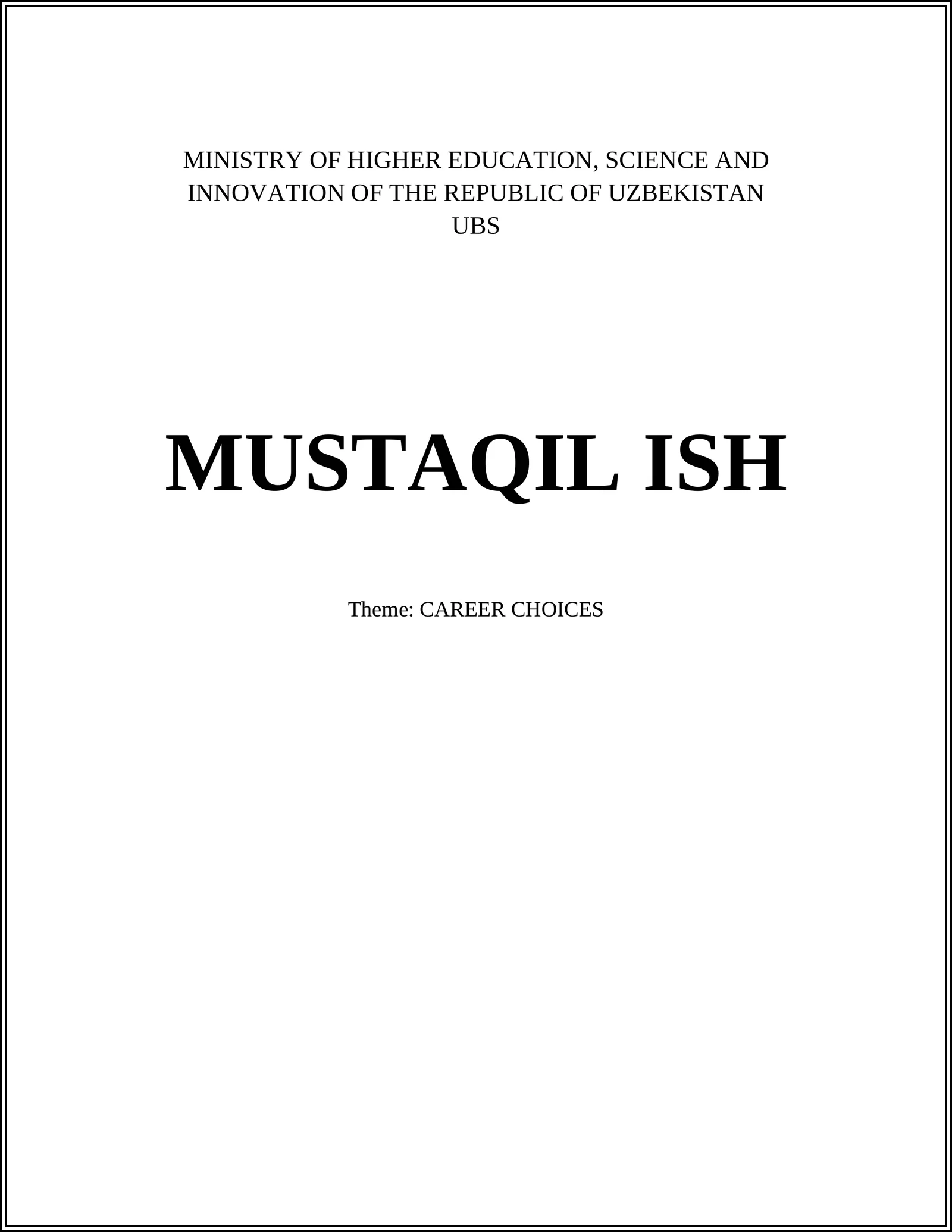 MUSTAQIL ISH - CAREER CHOICES