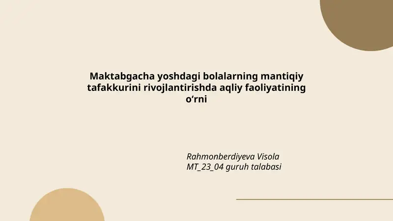 Maktabgacha yoshdagi bolalarning mantiqiy tafakkurini rivojlantirishda aqliy faoliyatining oʻrni