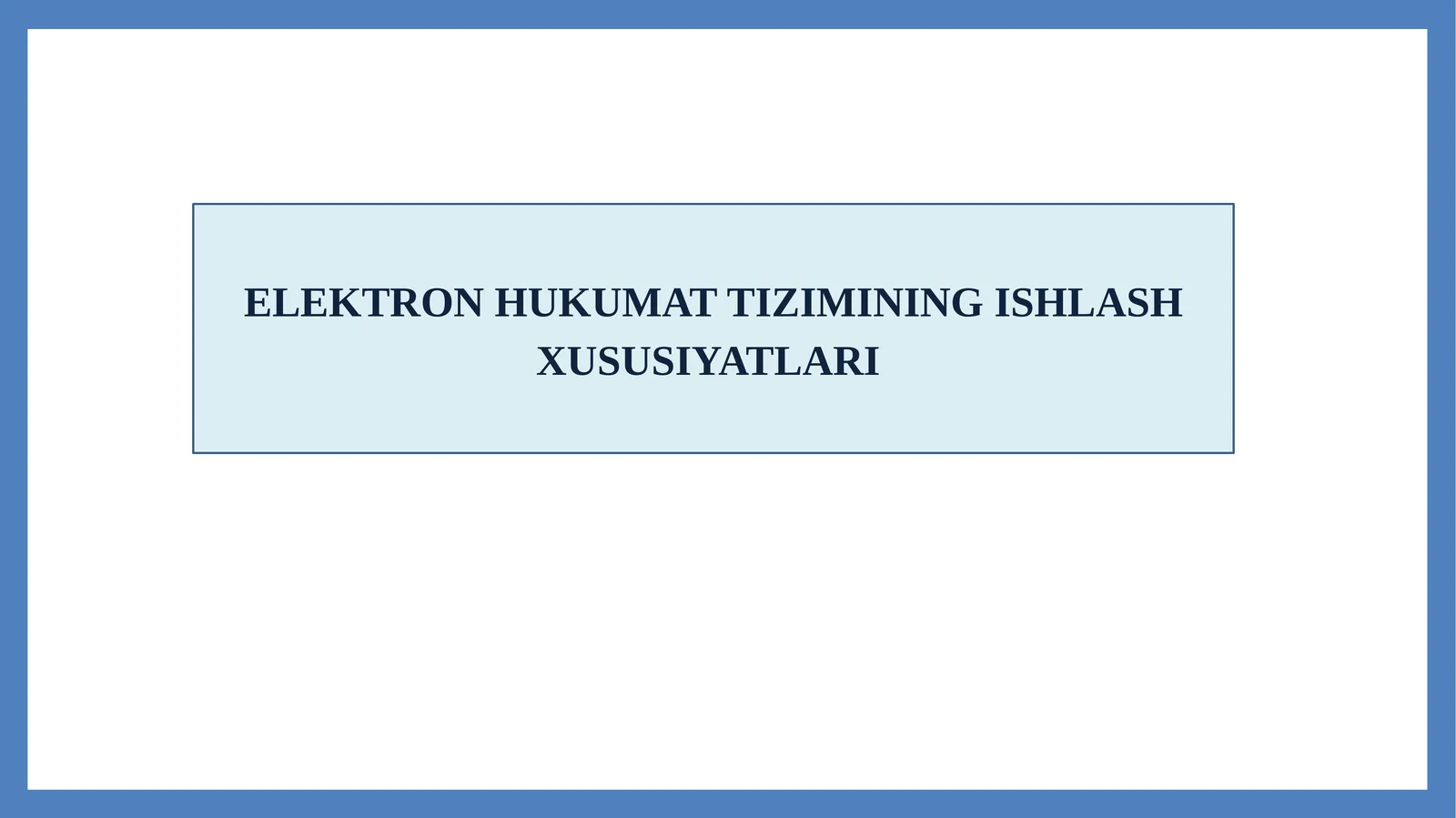 Elektronhukumat tizimining ishlash xususiyatlari