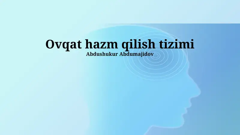 Ovqat hazm qilish tizimi