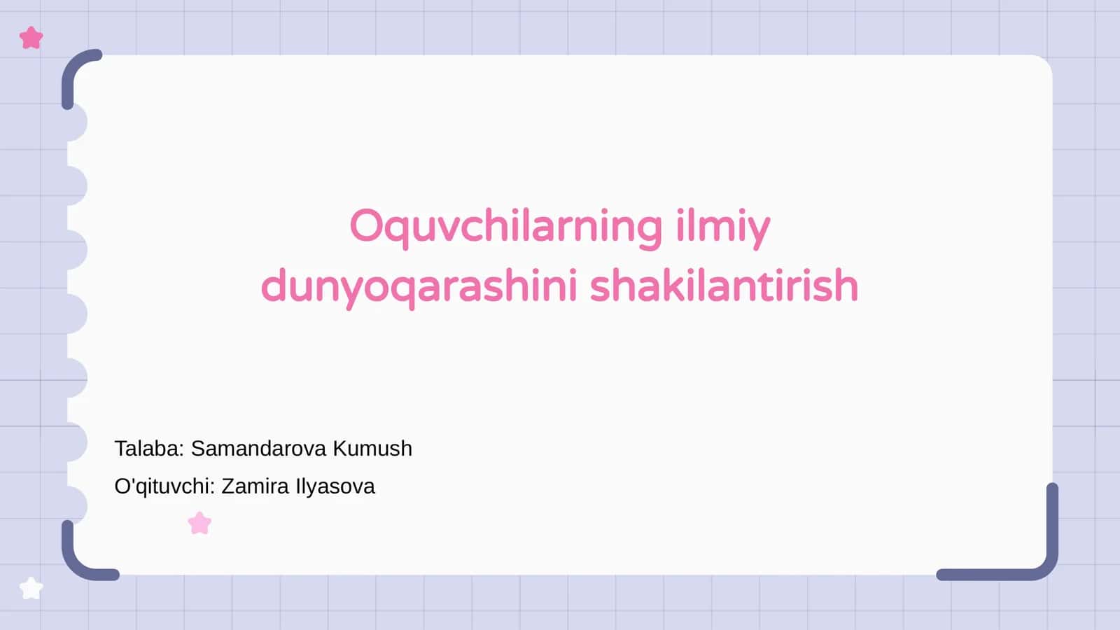 O'quvchilarning ilmiy dunyoqarashini shakilantirish