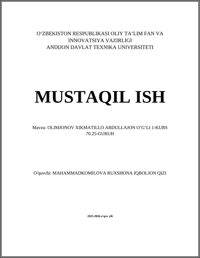 Olimjonov Xikmatillo Abdullajon Oʻgʻli 1-Kurs 70.25-Guruh