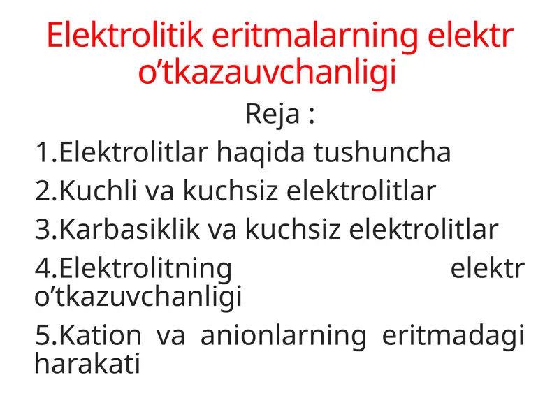 Elektrolitik eritmalarning elektr o’tkazauvchanligi