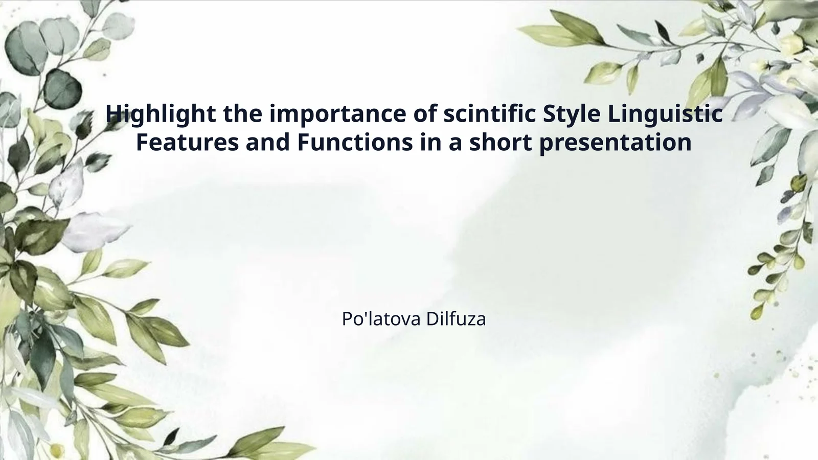 Highlight the importance of scintific Style Linguistic Features and Functions in a short presentation