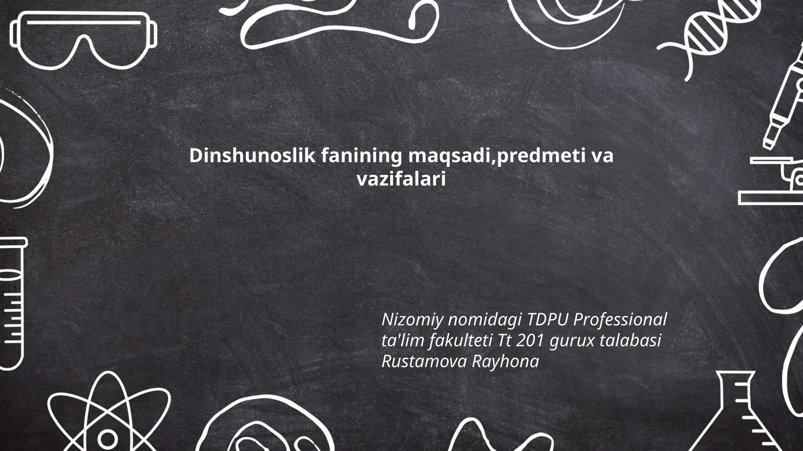 Dinshunoslik fanining maqsadi, predmeti va vazifalari