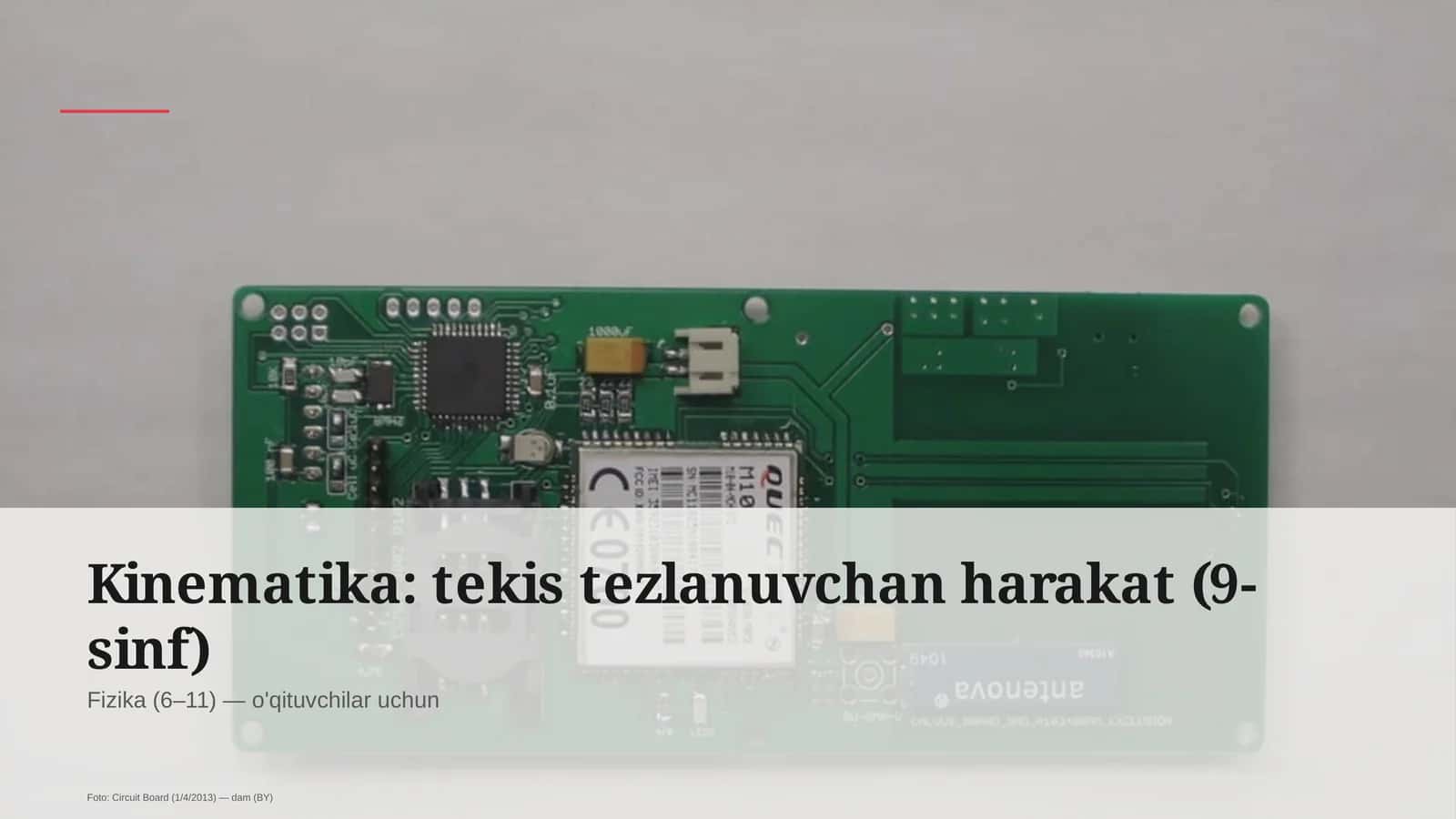Kinematika: tekis tezlanuvchan harakat (9-sinf)