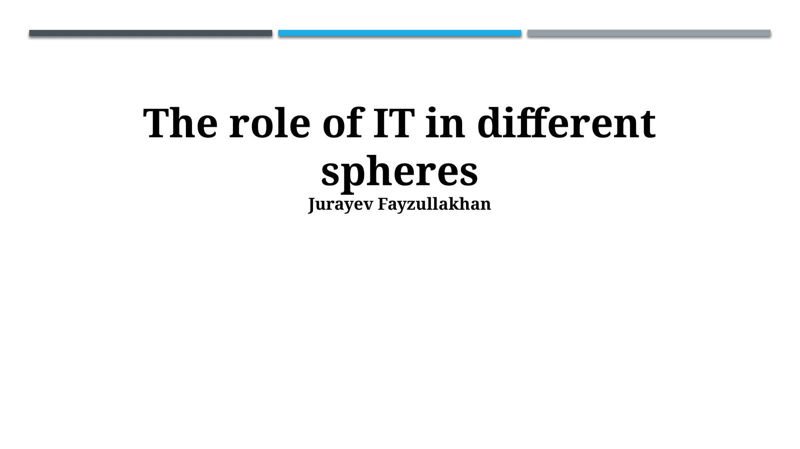 The role of IT in different spheres