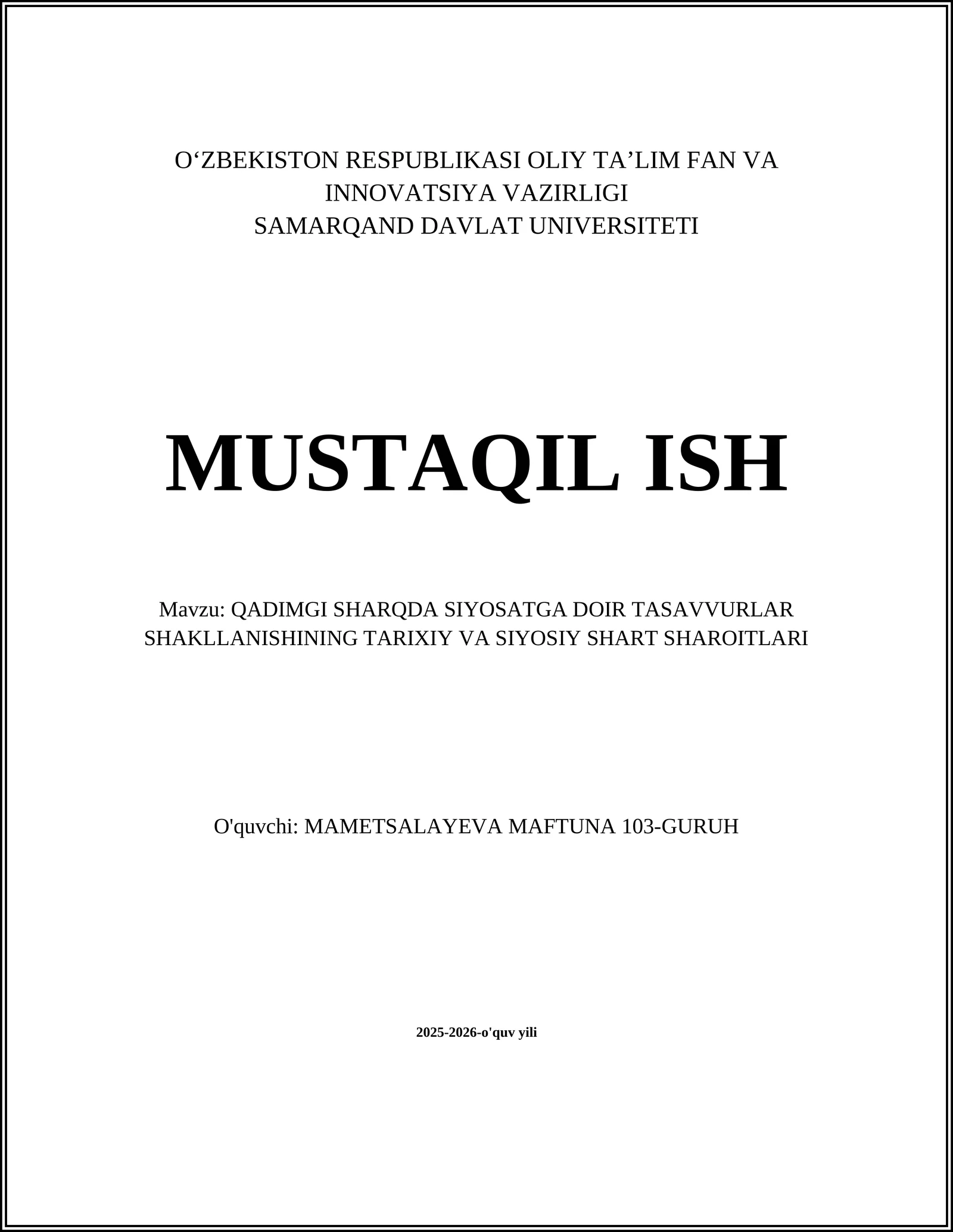 QADIMGI SHARQDA SIYOSATGA DOIR TASAVVURLAR SHAKLLANISHINING TARIXIY VA SIYOSIY SHART SHAROITLARI