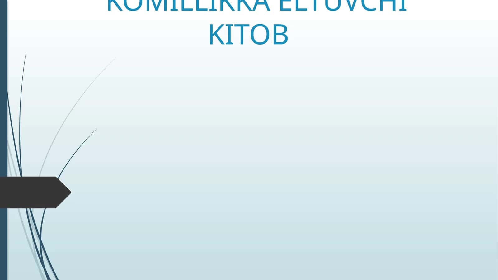 KOMILLIKKA ELTUVCHIKITOB