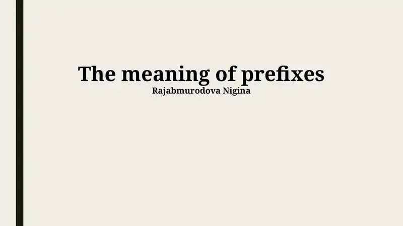 The meaning of prefixes