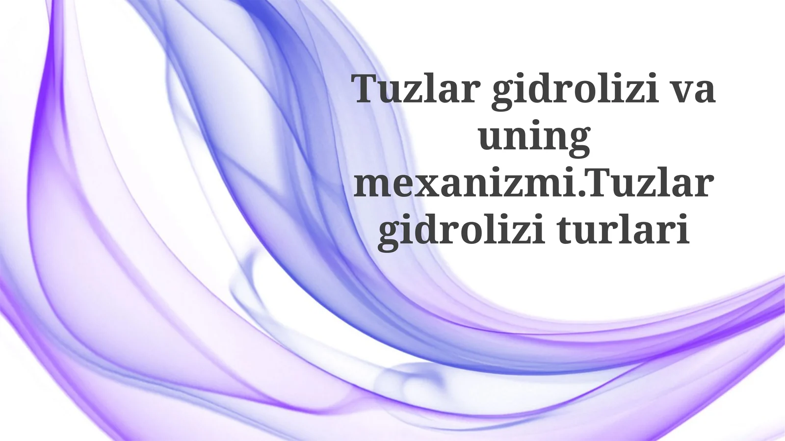 Tuzlidagi Gidrolizining Mexanizmi