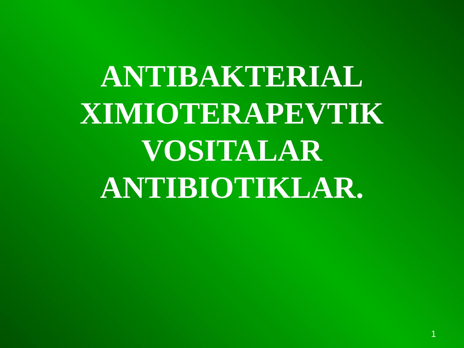 ANTIBIOTIKLAR